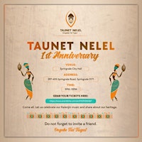 Taunet Nelel 1st  Anniversary