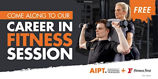 Join AIPT & Fitness First Rockdale for a Career in Fitness Session