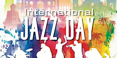 The Art of Jazz for International Jazz Day 2023