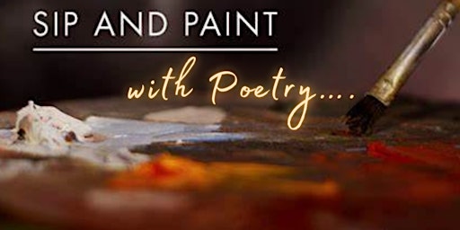 Sip & Paint with Poetry