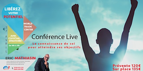 Image principale de Live Conférence - LIBÉREZ VOTRE POTENTIEL - Eric MATHIASIN