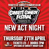 New act night! Consett Comedy Festival 2023