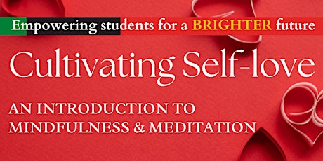 Cultivating Self-love: An introduction to mindfulness & meditation