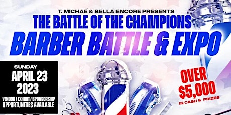 The Battle of the Champions Barber Battle & Expo