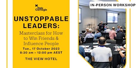 Hauptbild für Unstoppable Leaders: Masterclass for How to Win Friends & Influence People