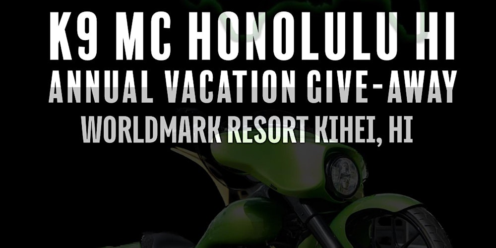 K9 MC Honolulu Annual Vacation Resort Staycation Give-Away