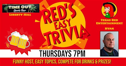 Time Out Sports Bar presents Texas Red's Thursday Night Trivia @7pm