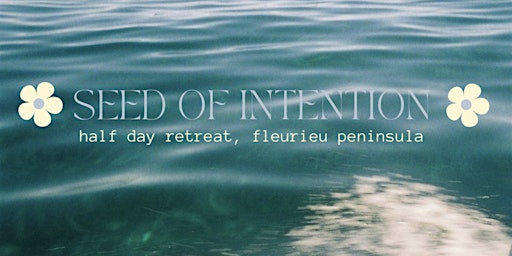 seed of intention day retreat