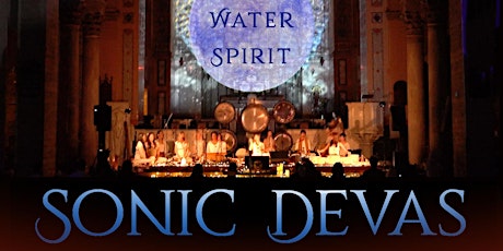 Sonic Devas - 'The Water Spirit' at St John's Cathedral
