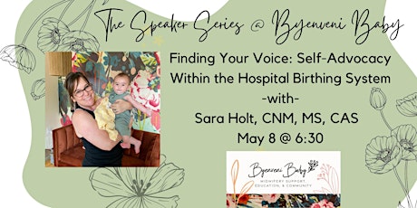 Finding Your Voice : Self-Advocacy Within the Hospital Birthing System.