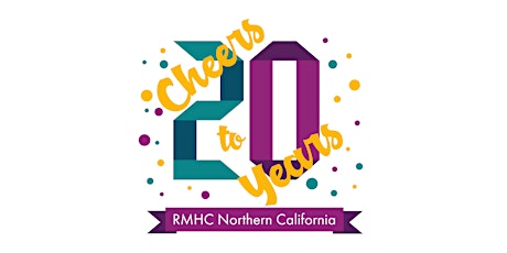 Cheers to 20 Years! Sacramento Ronald McDonald House 20-year Anniversary Party primary image