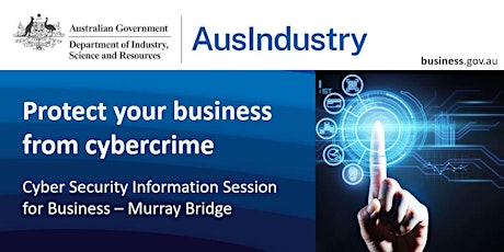 Cyber Security Information Session for Business - Murray Bridge