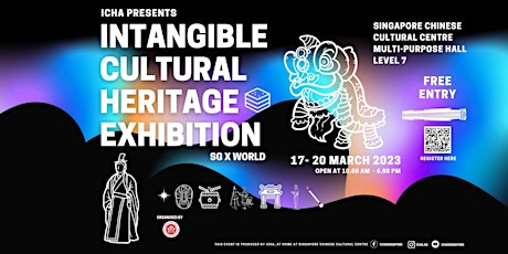 INTANGIBLE CULTURAL HERITAGE EXHIBITION SG X WORLD