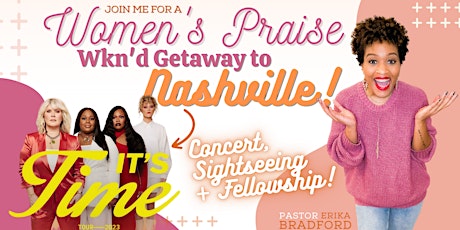 Women's Praise Wkn'd Getaway to Nashville