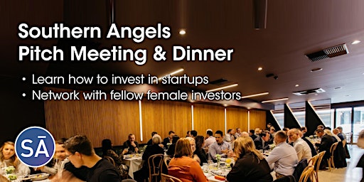 Southern Angels Pitch Meeting & Dinner