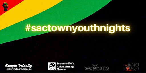 #SacTownYouthNights Black History Month Events