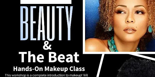 "Beauty and the Beat"- Hands-on Makeup Class