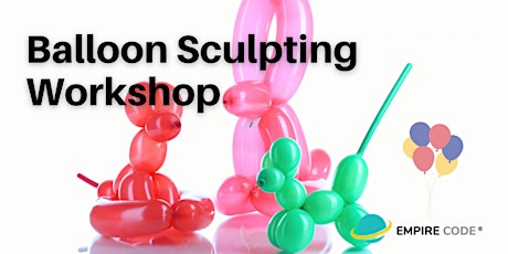 Balloon Sculpting Workshop