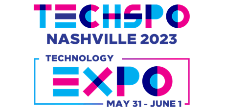 TECHSPO Nashville 2023 Technology Expo (Internet ~ AdTech ~ MarTech)