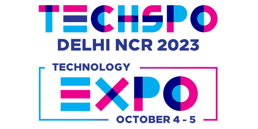 TECHSPO Delhi NCR 2023 Technology Expo (Internet ~ Mobile ~ AdTech ~ MarTec