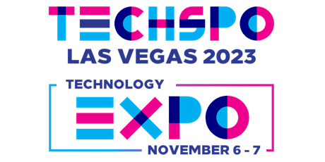 TECHSPO Las Vegas 2023 Technology Expo (Internet ~ AdTech ~ MarTech)