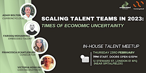 Scaling Talent Teams in 2023:  Times of Economic Uncertainty