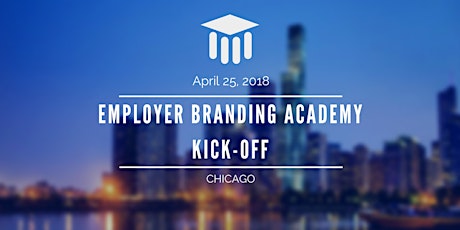 Employer Branding Academy Kick-off - Chicago primary image