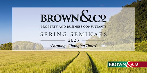 Brown&Co Spring Seminars - Cattows Farm - 10th Mar - POSTPONED primary image