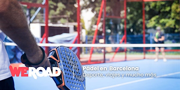 WePádel en Barcelona | WeRoad