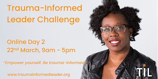 Trauma Informed Leadership Challenge Day 2 Online