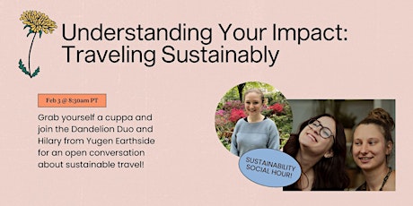 Understanding Your Impact: Traveling Sustainably