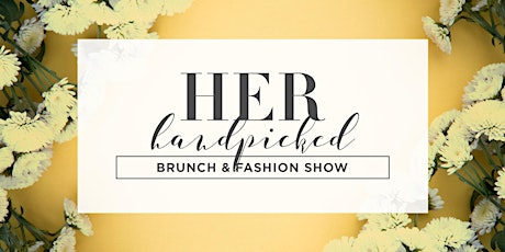 HER Brunch & Fashion Show primary image