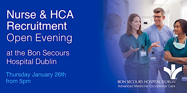 Nurse & HCA Recruitment Open Evening
