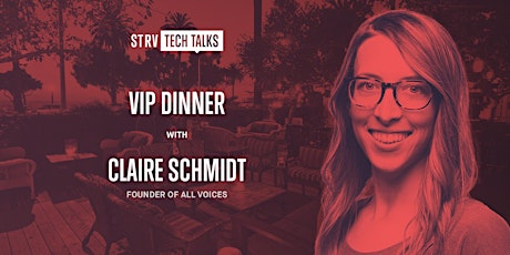 Women in Tech: VIP Dinner with Claire Schmidt primary image