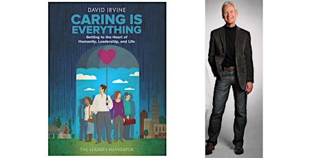 David Irvine: Caring is Everything primary image