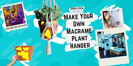 Make Your Own  Macrame Plant Hanger (Inc Tea, Coffee and Biscuits)