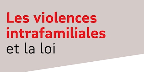Conférence : Les violences intrafamiliales et la loi