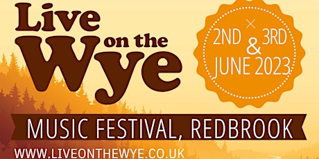Image principale de Live on the Wye  2-3rd June 2023  Live music set in picturesque Redbrook