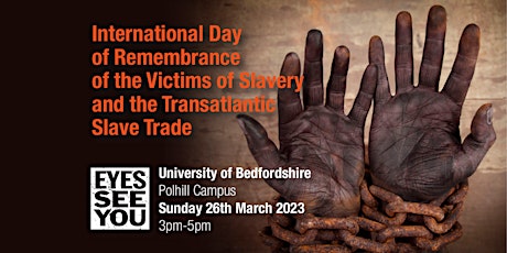 Day of remembrance  for enslaved victims of the transatlantic slave trade.