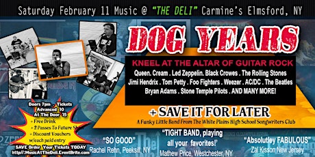 Music @THE DELI: KNEEL  AT THE ALTER OF ROCK GUITAR NIGHT w/Dog Years