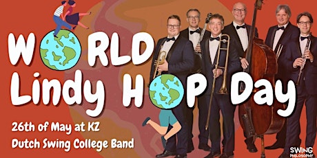 Primaire afbeelding van WORLD LINDY HOP DAY - LIVE Music by Dutch Swing College Band!
