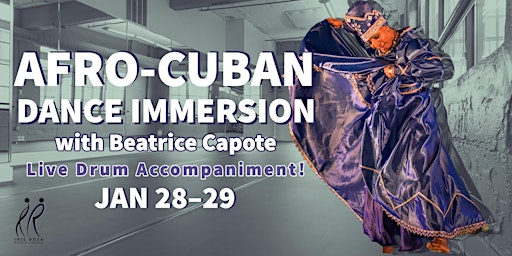 Afro-Cuban Dance Immersion with Beatrice Capote
