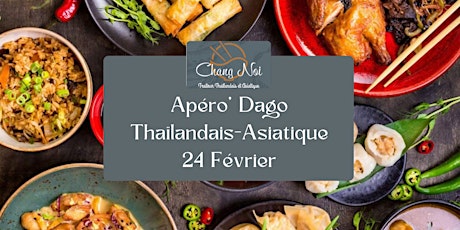 Apéro'Dago : vins et mets Thaïlandais et asiatiques