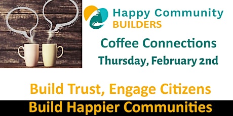 Happy Community  Coffee Connections February 2nd