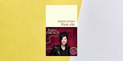 FRENCH BOOK CLUB - Vivre vite, Brigitte Giraud