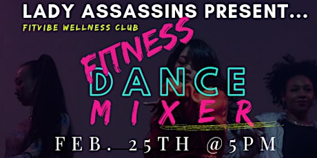 Lady Assassins present: Fitness Dance Mixer