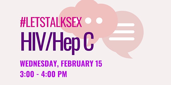 Let's Talk Sex: HIV/Hep C