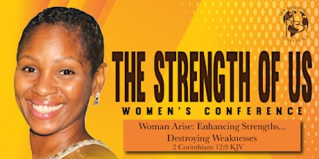 The Strength of Us "Woman Arise" Women's Conference