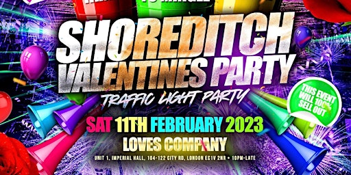 Shoreditch Valentines Party - Traffic Light Edition primary image