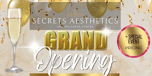 Secrets Aesthetics Grand Opening